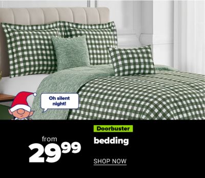Doorbuster - from 29.99 bedding. Shop Now.
